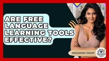 Are Free Language Learning Tools Effective? - High School Toolkit