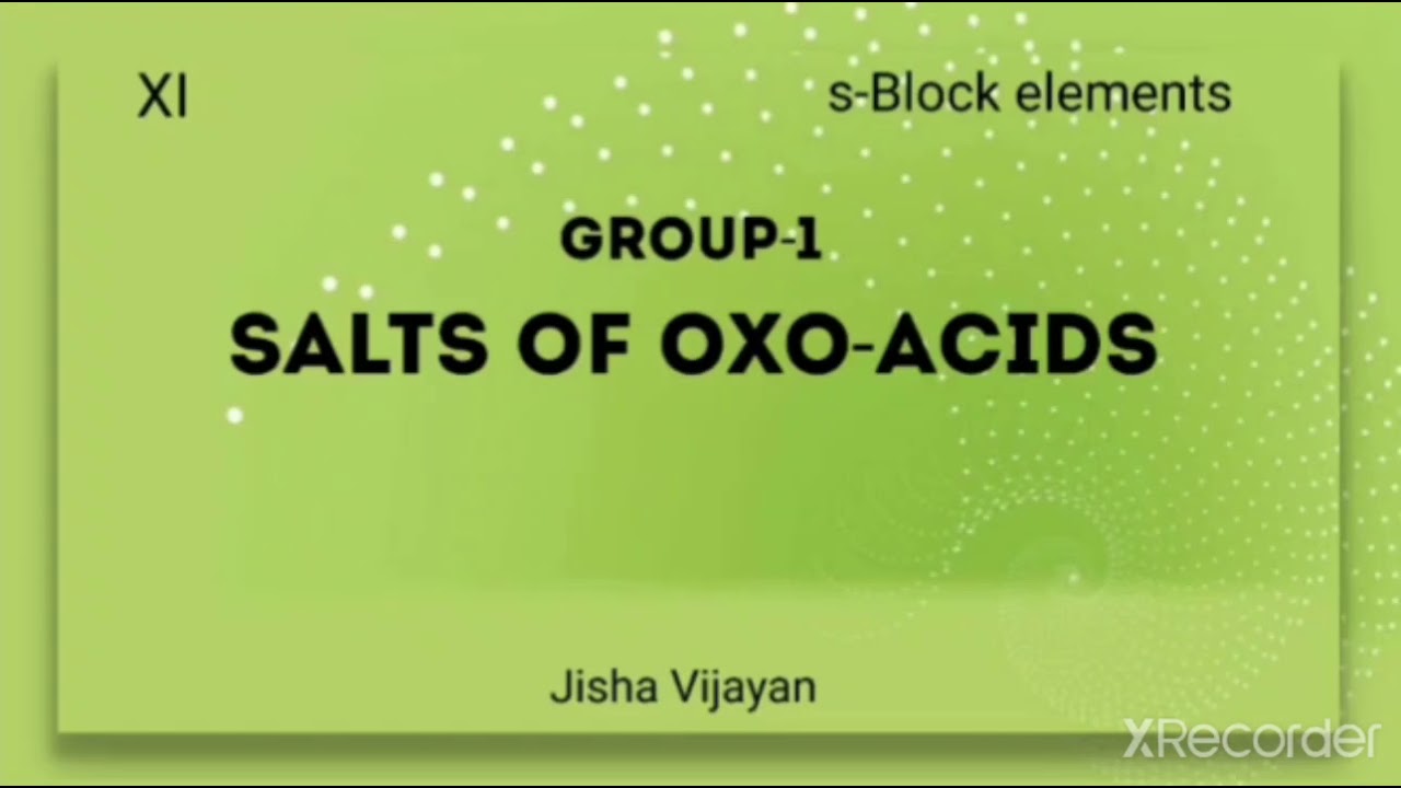 11std, Group 1 Salts of OxoAcids YouTube