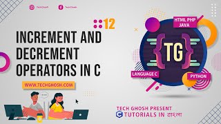 Increment & Decrement Operators in C | Operators in C with Example | C Tutorial In Bengali 12