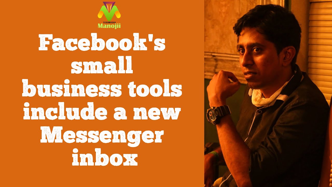 Facebook's small business tools include a new Messenger inbox I TECHNICAL Manojii