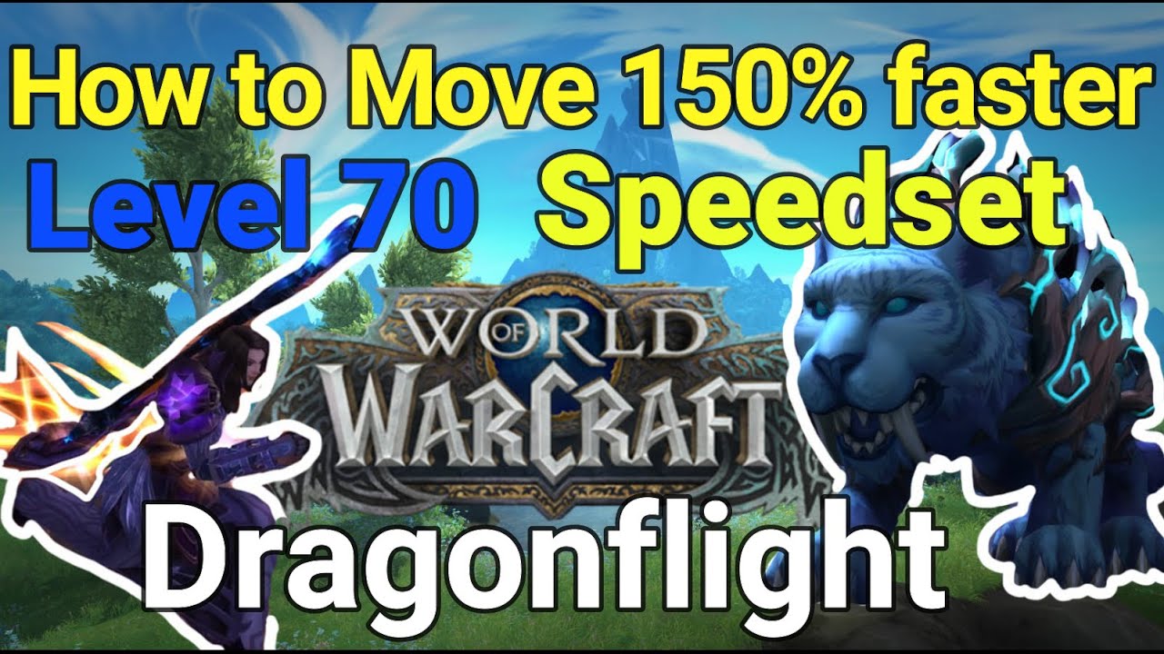 How to move 150 Faster WoW Dragonflight Speedset Guide YouTube