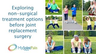 Exploring non-surgical treatment options before joint replacement surgery