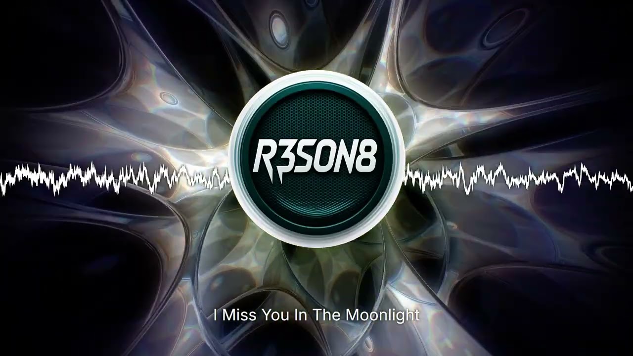 *New* R3SON8 Release - I Miss You In The Moonlight