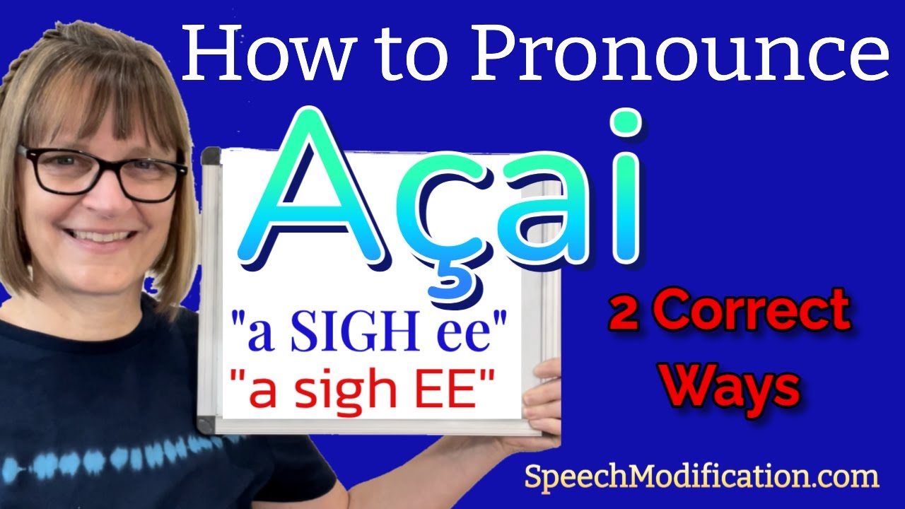 How to Pronounce Açai (2 Correct Ways) (Acai) YouTube