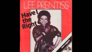Lee Prentiss - Have I The Right (1983)