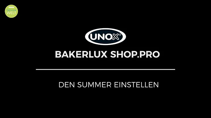 UNOX BakerLux Shop.Pro | Den Summer einstellen | E...