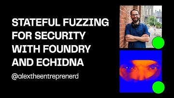 Stateful Fuzzing for Security with Foundry and Echidna.