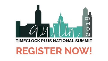 2018 TimeClock Plus National Workforce Management Summit