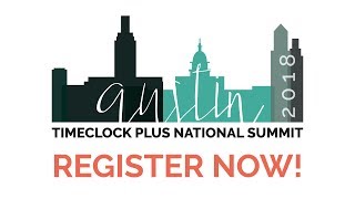 2018 TimeClock Plus National Workforce Management Summit