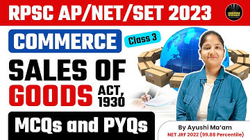 UGC NET Dec 2023/SET/RPSC AP | Paper-2 Commerce | Sales of Goods Act (1930) PYQ & MCQs | Ayushi Mam