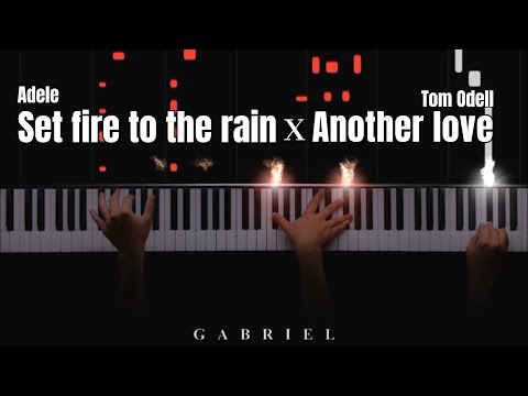 Set Fire To The Rain X Another Love