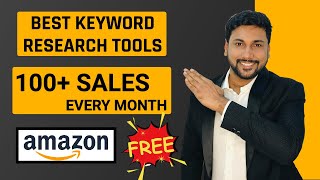 Best Amazon Keyword Research Tool 2020 that can make you 100+ sales per month (free)