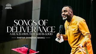 Download Lagu SONGS OF DELIVERANCE | PASTOR CHINGTOK ISHAKU | A REALIZATION THAT GOD IS GOOD MP3