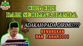 Gus Baha - Ciri-Ciri Dari Seorang Hamba Allah.
