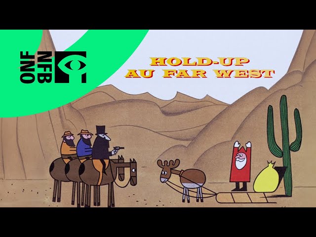 HOLD-UP AU FAR WEST | Film d'animation complet | Office national du film du Canada
