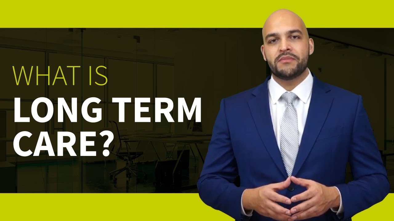What Is Long Term Care YouTube