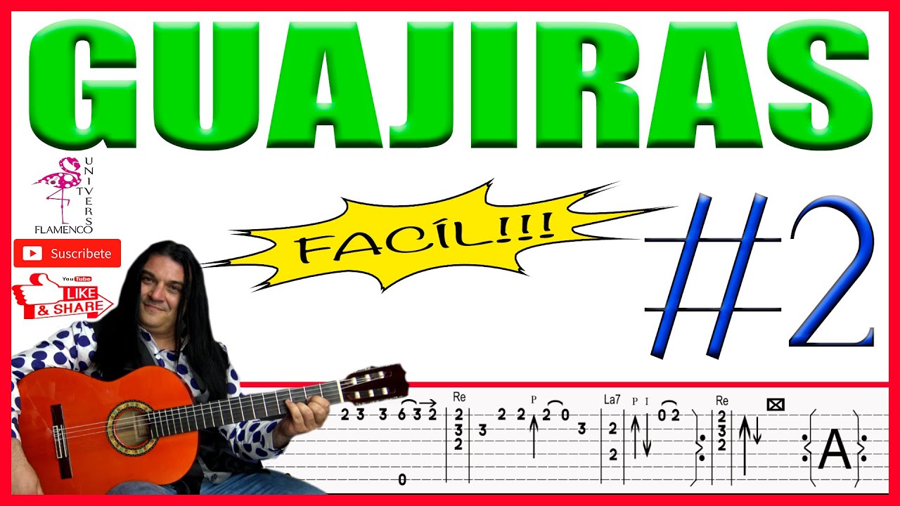 GUAJIRAS #2 TAB FACIL GUITARRA ESPAÑOLA FLAMENCA FALSETA PICADO TUTORIAL INTERACTIVO