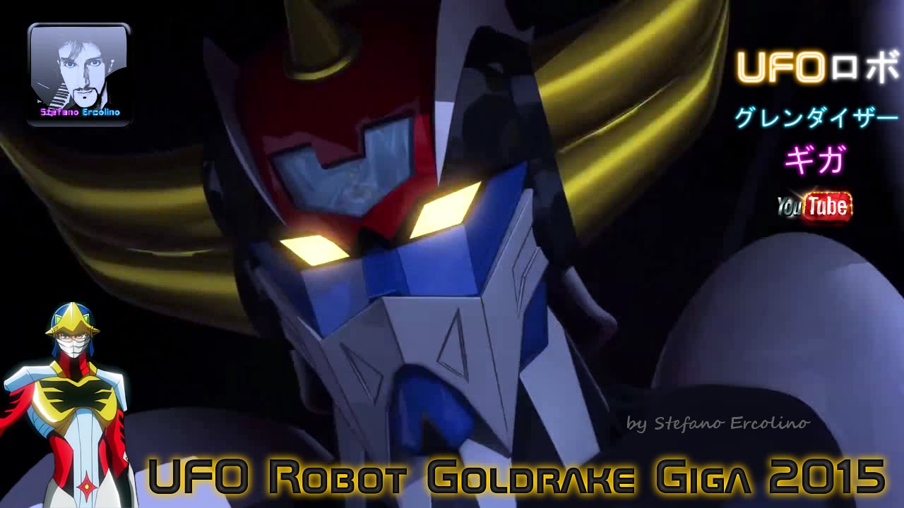 UFO ROBOT GOLDRAKE GIGA (2015) Trailer Remix HD - YouTube