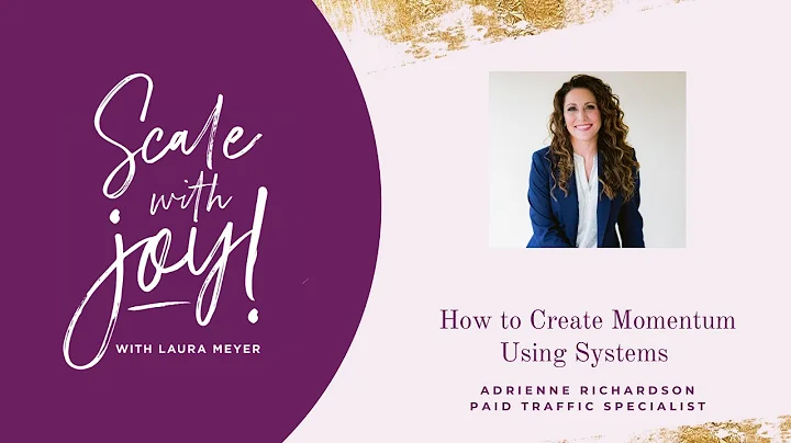 Adrienne Richardson: How to Create Momentum Using ...