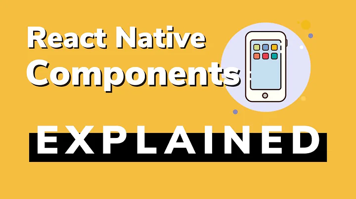 ALL 24 React Native Components Explained In Less Than 9 Minutes
