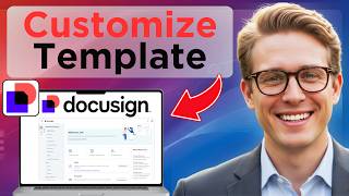 How to Customize Template in DocuSign (Full Guide 2026)