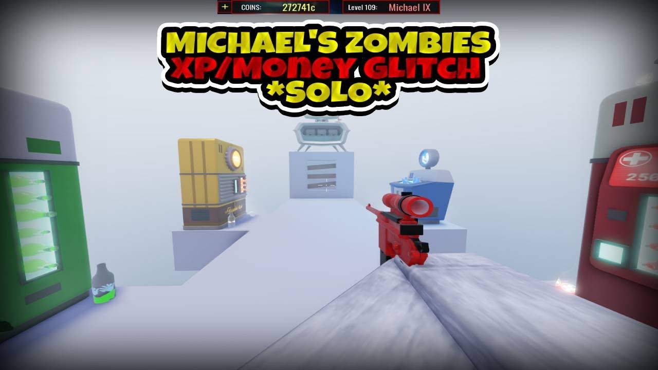 Michael's Zombies | AFK XP/MONEY GLITCH *SOLO*