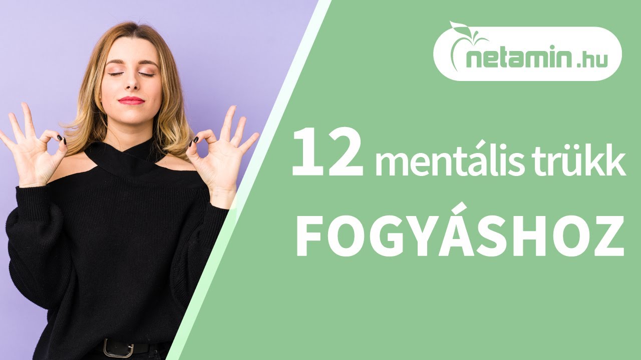 Fogyjon mentálisan, A 7 legjobb mentális trükk a fogyásért! | internetmarketing.co.hu