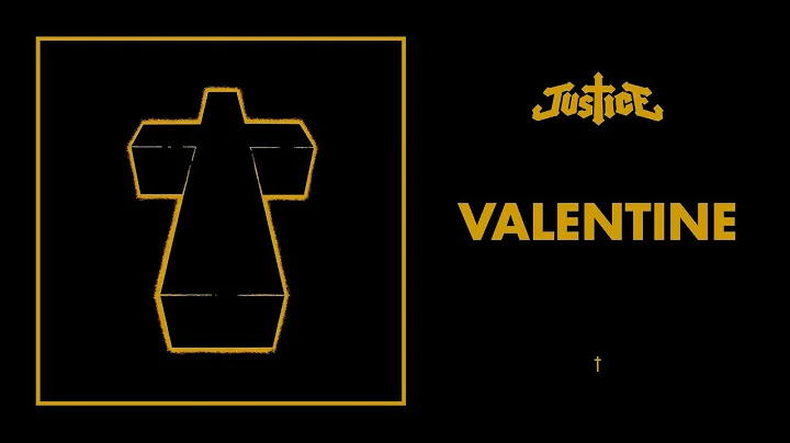 Justice - Valentine -  (Official Audio)