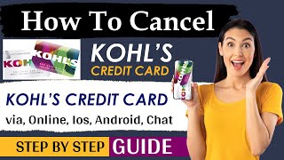 Celebrity how to cancel kohls credit card | cancel kohls credit card online Wealth