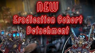 Eradication Cohort | MURDEROUS MACHINE MINUTE | Mechanicus Detachment EXPLAINED!