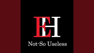 Not-So Useless