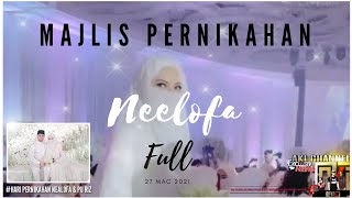 MAJLIS PENUH PERNIKAHAN NEELOFA & PU RIZ | full