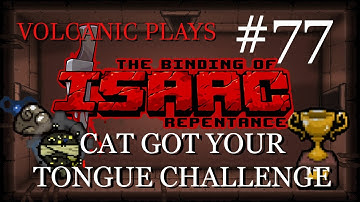 Cat Got Your Tongue Challenge - The Binding of Isaac Repentance #77