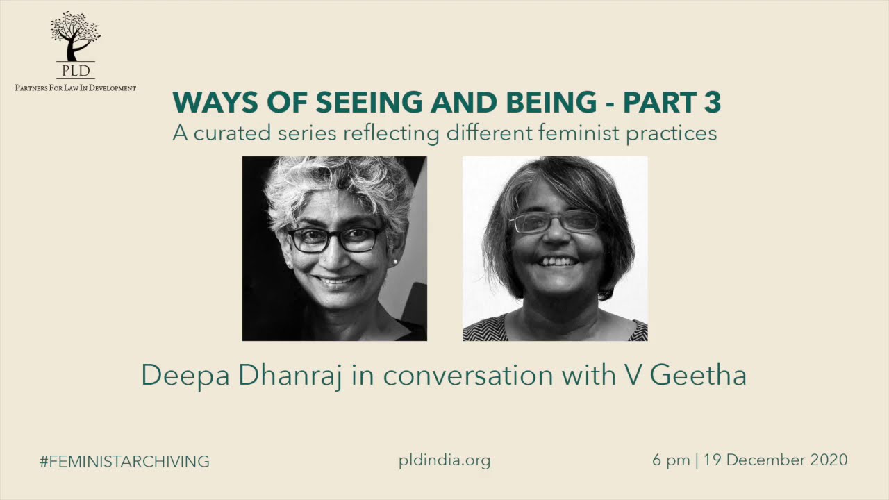 Deepa Dhanraj conversing with V. Geetha - Ways of Seeing and Being (FULL EPISODE)