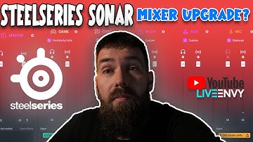 SteelSeries Sonar: The Audio Mixer You Never Knew You Needed