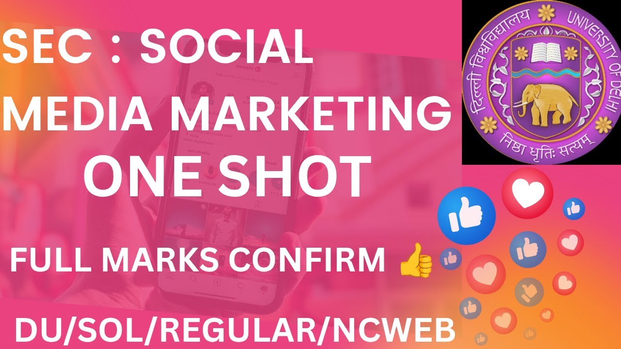 SOCIAL MEDIA MARKETING | SEC | ONE SHOT | DETAILED EXPLANATION | DU/SOL/REGULAR/NCWEB