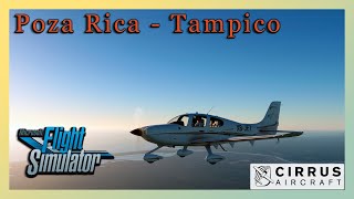 Vuelo desde Poza Rica a Tampico con un Cirrus SR22 en Flight Simulator 2020