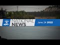 APTN National News June 24, 2022 – AFN national chief calls for forensic audit, Ground search