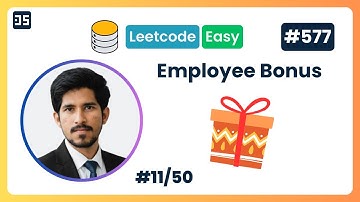 Employee Bonus | Leetcode SQL Problem 11/50 | 577 | Easy