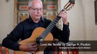 Love Me Tender (Elvis Presley) - Danish Guitar Performance - Soren Madsen