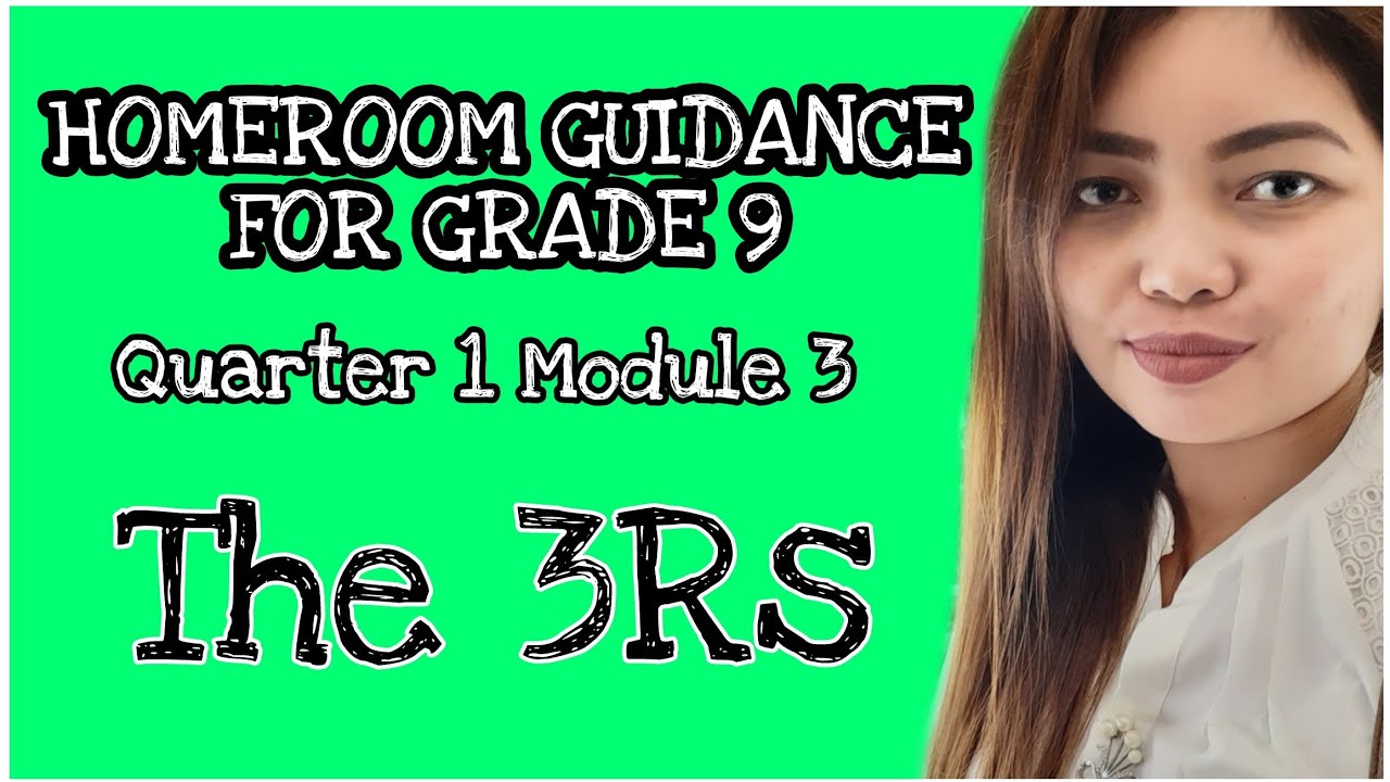 Grade 9 Homeroom Guidance Module 3 The 3rs Youtube