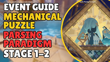 Mechanical Puzzle Parsing Paradigm Stage 1-2 | Genshin Impact 6.1