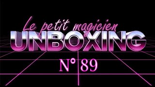 Unboxing N°89 - lepetitmagicien.com