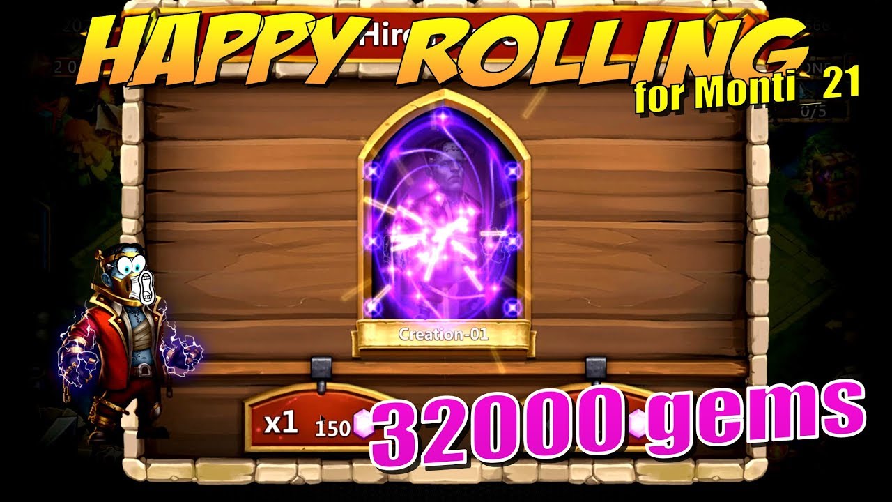 HAPPY ROLLING 32000 GEMS for CREATION 01, Castle Clash