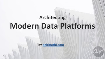 Architecting Modern Data Platforms