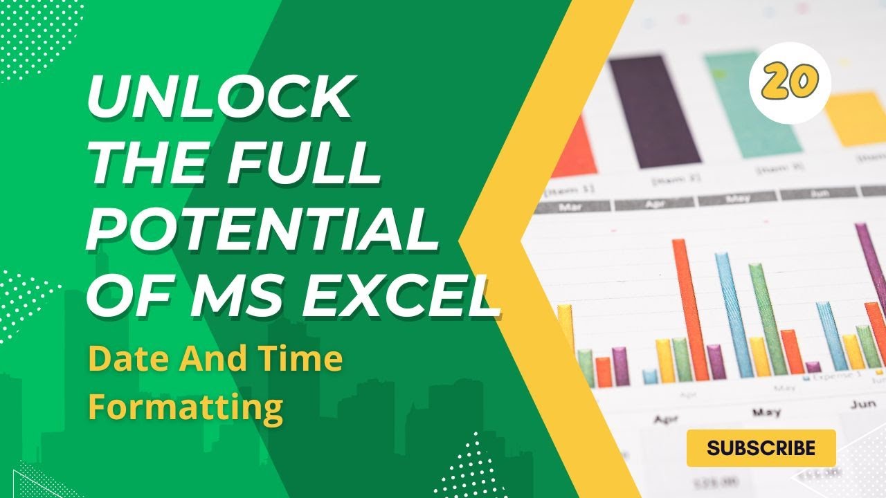 Unlock the Full Potential of MS Excel : Date And Time Formatting - YouTube