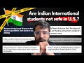 Is us not safe for indian students anymore