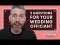 5 questions to ask your firsttime wedding officiant