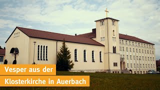 Vesper der Schulschwestern von Unserer Lieben Frau in Auerbach - 12.05.2024