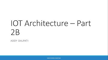 IOT Architecture - Part 2  B